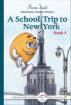 A School Trip to New York (Book 5)